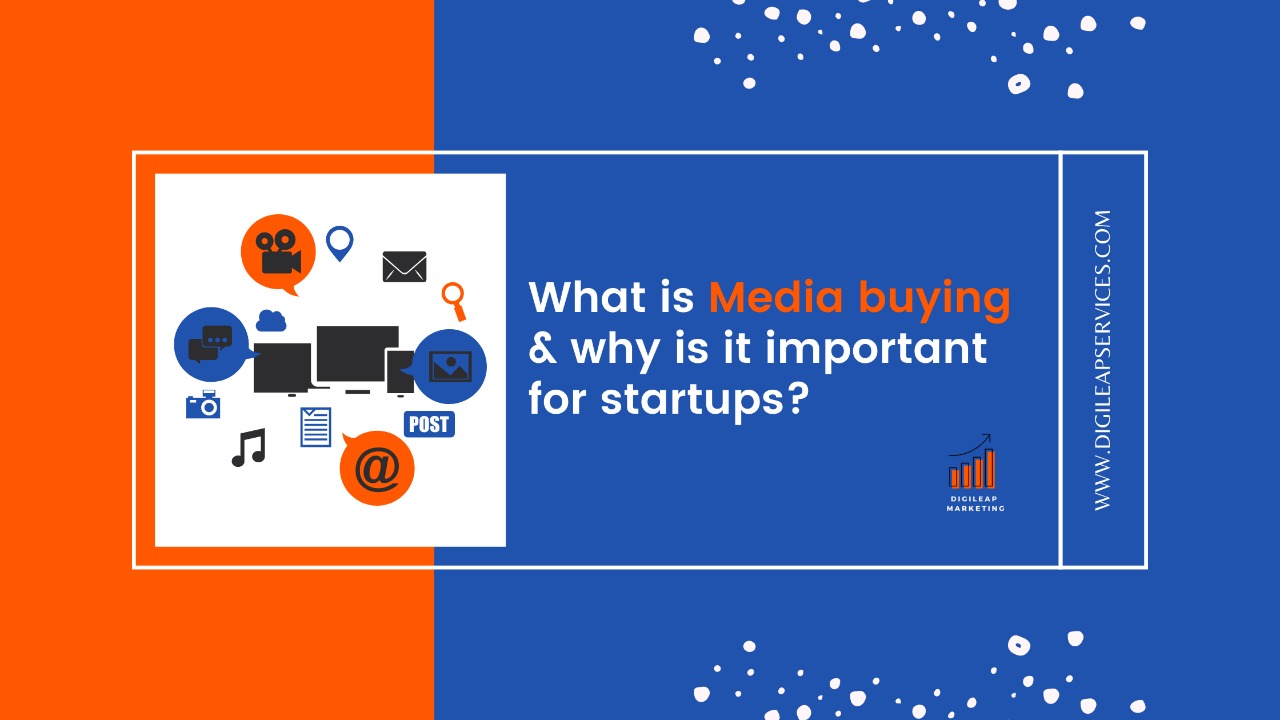 Digital marketing, What is media buying & why is it important for startups?, startups, media buying