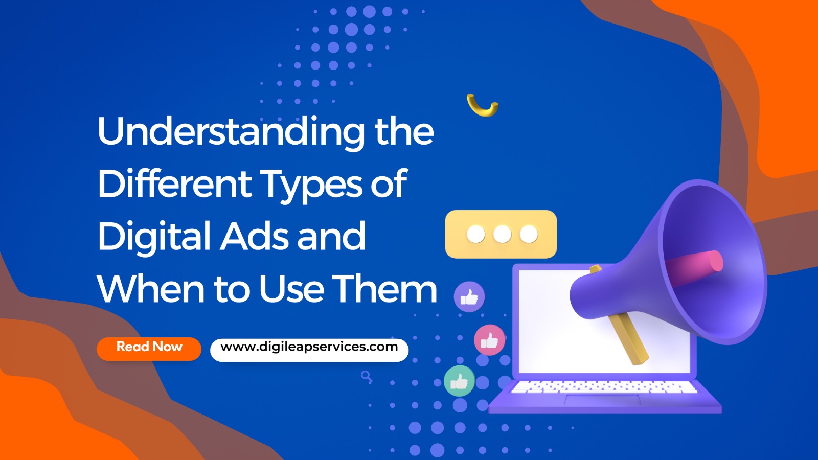 Understanding the Different Types of Digital Ads and When to Use Them
