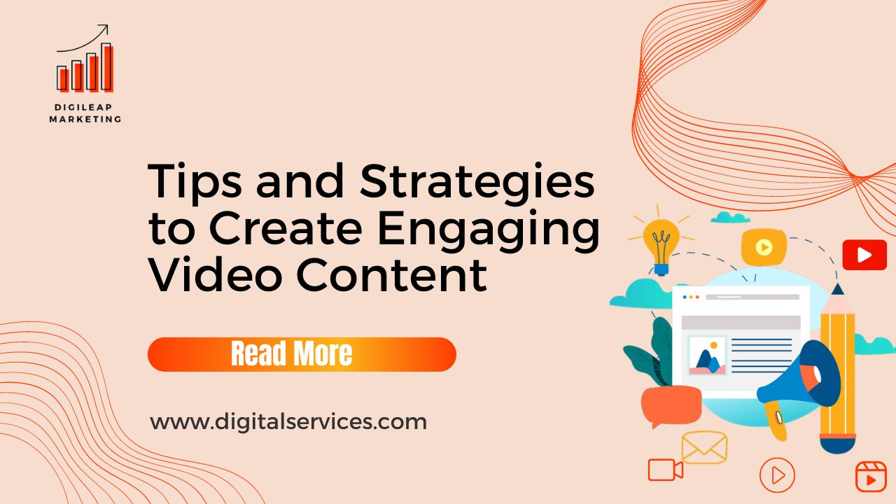 Tips and Strategies to Create Engaging Video Content, Engaging Video Content, Video Content, Video Marketing,