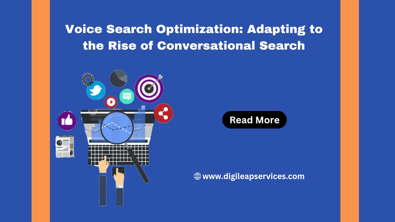 Voice Search Optimization: Adapting to the Rise of Conversational Search