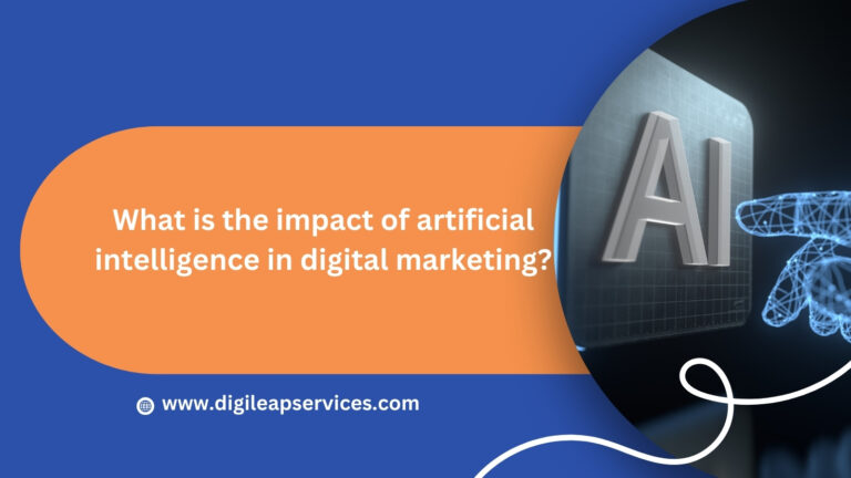 
  What is the Impact of Artificial Intelligence on Digital Marketing?