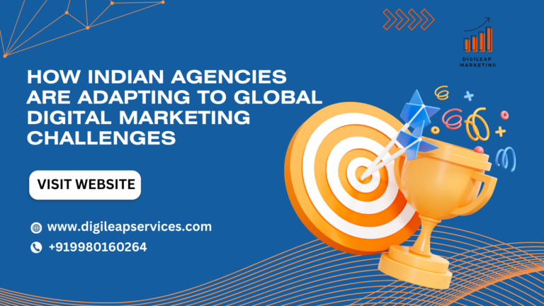 How Indian Agencies are Adapting to Global Digital Marketing Challenges