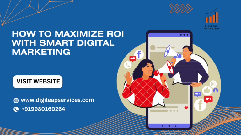 
  How to Maximize ROI with Smart Digital Marketing