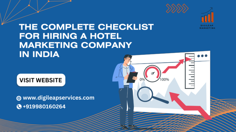 
  The Complete Checklist for Hiring a Hotel Marketing Company in India