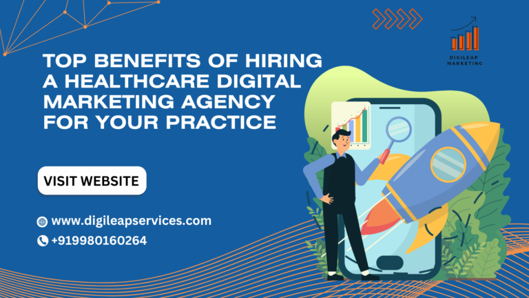 
  Top Benefits of Hiring a Healthcare Digital Marketing Agency for Your Practice