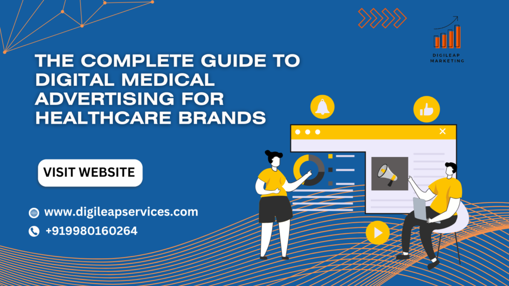 Complete Guide to Digital Medical Advertising for Healthcare Brands