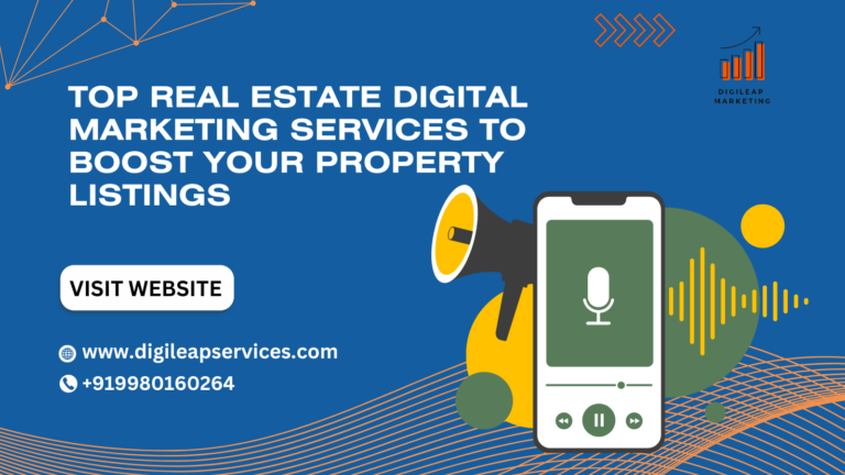 
  Top Real Estate Digital Marketing Services to Boost Your Property Listings