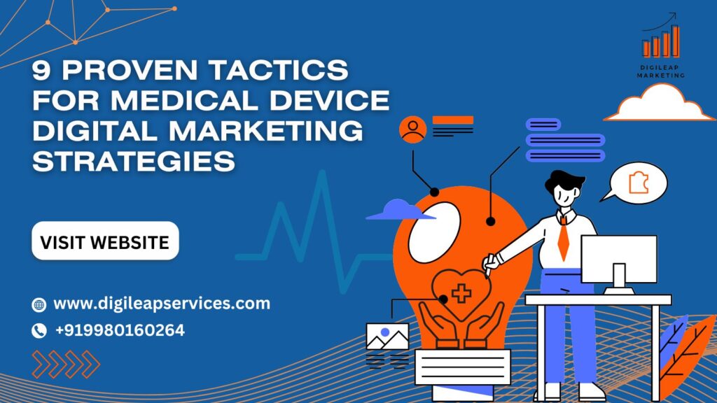 9 Proven Tactics for Medical Device Digital Marketing Strategies