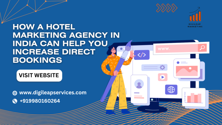 
  How a Hotel Marketing Agency in India Can Help You Increase Direct Bookings