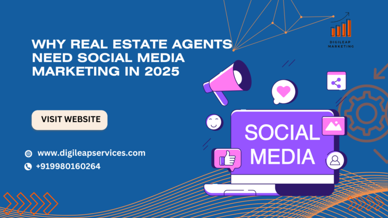 
  Why Real Estate Agents Need Social Media Marketing in 2025