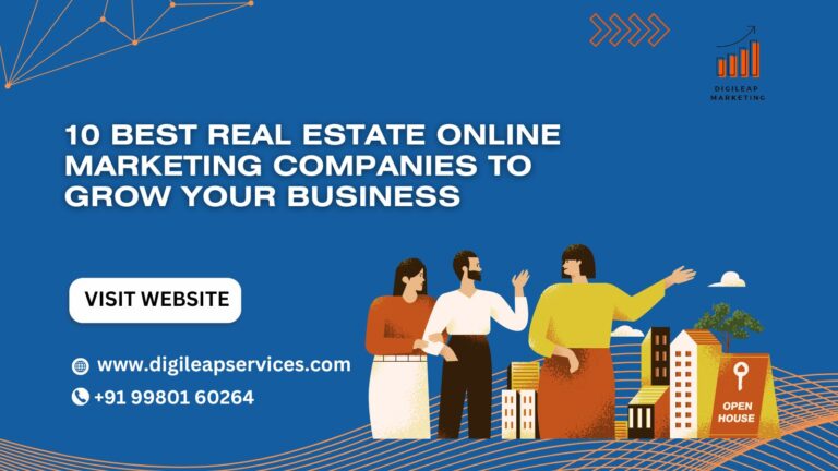 
  10 Best Real Estate Online Marketing Companies to Grow Your Business