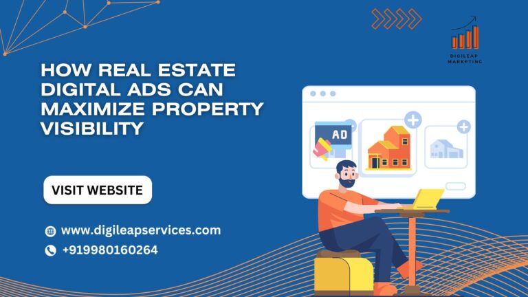 
  How Real Estate Digital Ads Can Maximize Property Visibility