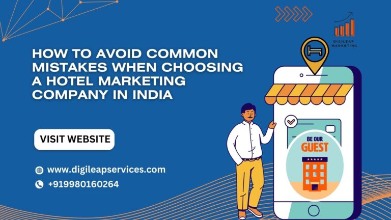 
  How to Avoid Common Mistakes When Choosing a Hotel Marketing Company in India