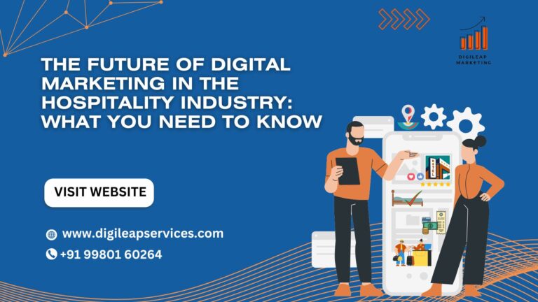 
  The Future of Digital Marketing in the Hospitality Industry: What You Need to Know