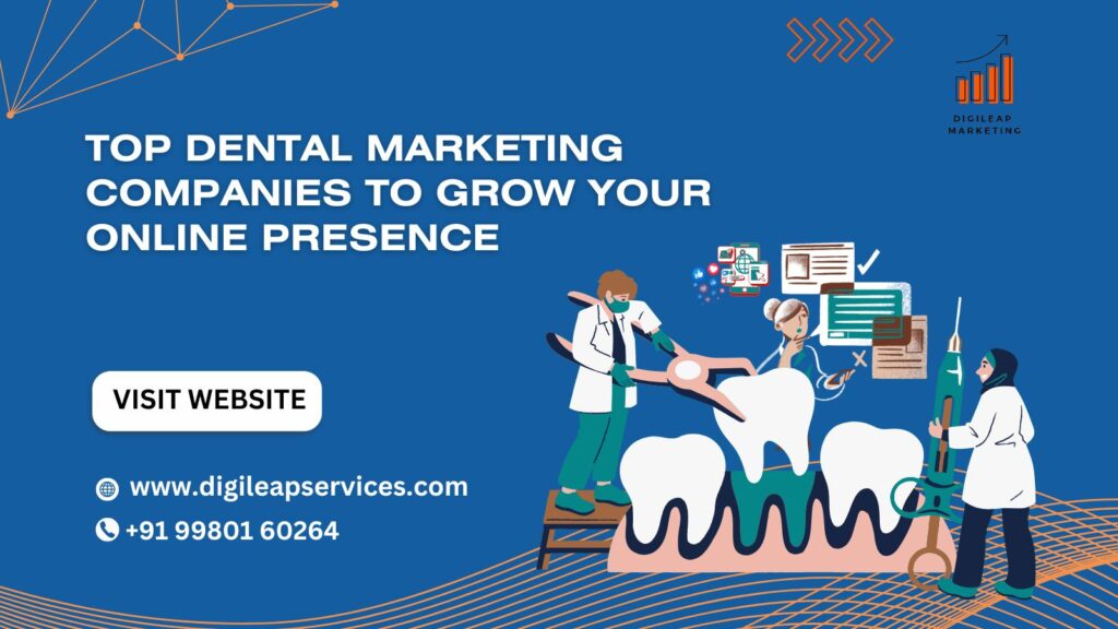 Top Dental Marketing Companies to Grow Your Online Presence